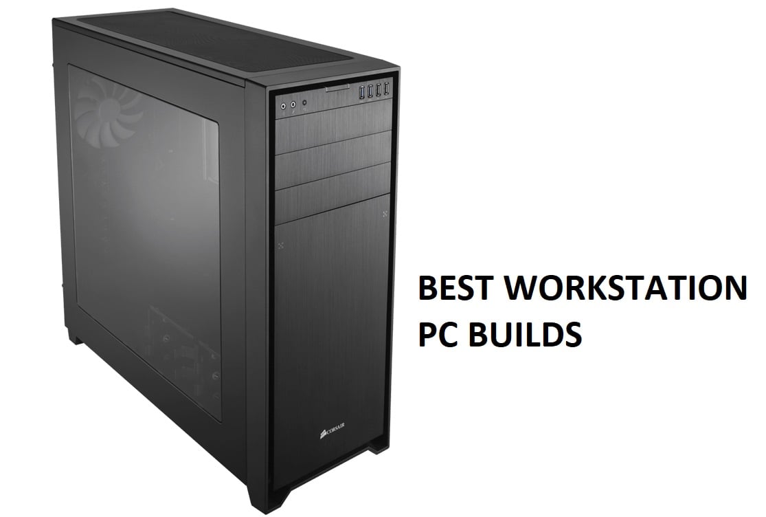 The Best Workstation PC Builds of 2020 | Gear Primer
